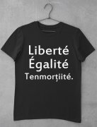 tricou-liberte-egalite-tenmortiite-1.jpg